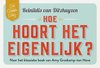 Hoe hoort het eigenlijk?