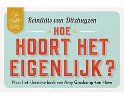 Hoe hoort het eigenlijk?