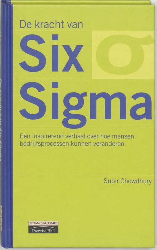 Cover van het boek 'De kracht van Six Sigma' van Subir Chowdhury