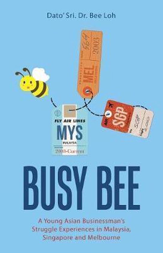 Busy Bee, Bee Loh Dato' Sri 9781543748277 Boeken