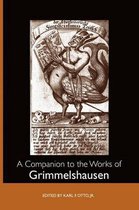 A Companion to the Works of Grimmelshausen