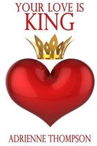 Your Love Is King