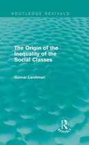 Routledge Revivals - The Origin of the Inequality of the Social Classes