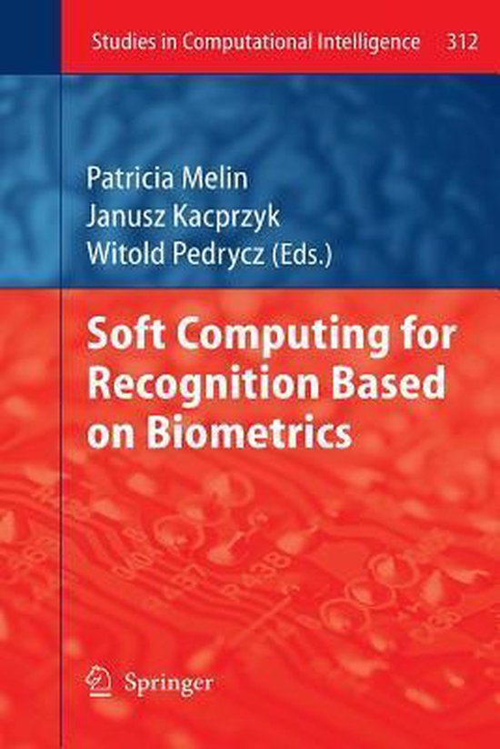 Soft Computing for Recognition Based on Biometrics - cover