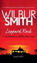 Leopard Rock. L'avventura della mia vita