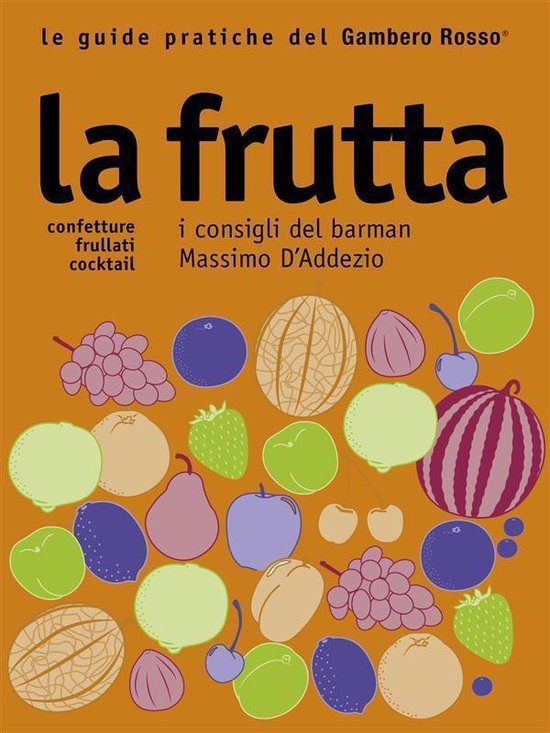La frutta - Le guide pratiche del Gambero Rosso - cover