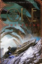 The Books of Ore 2 - The Second Book of Ore: Waybound