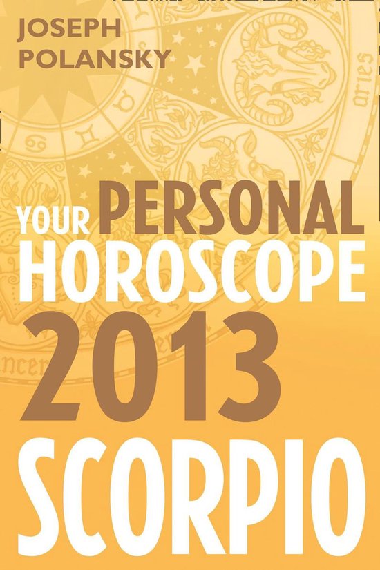 Scorpio 2013: Your Personal Horoscope - cover