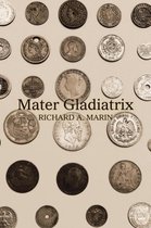 Mater Gladiatrix