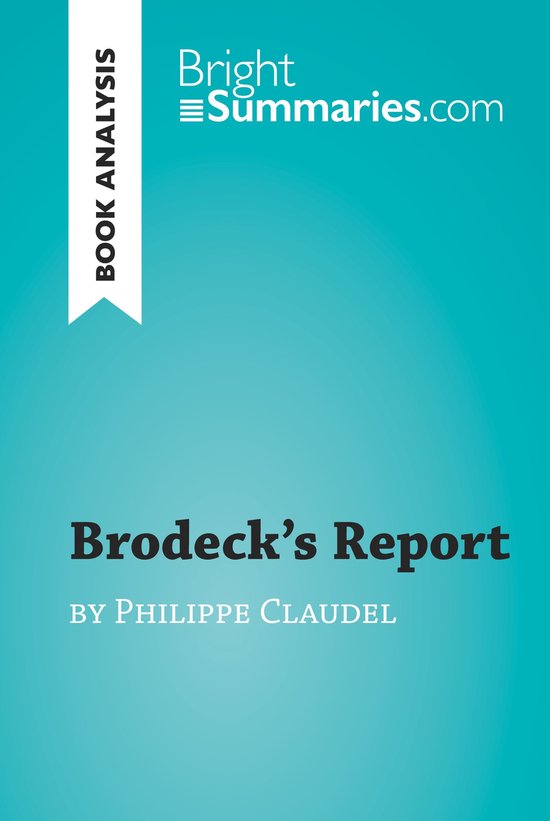 BrightSummaries.com - Brodeck's Report by Philippe Claudel ( ... - cover
