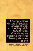 A Compendious History of Sussex