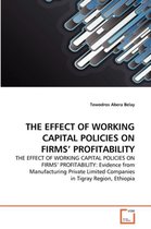 The Effect of Working Capital Policies on Firms' Profitability