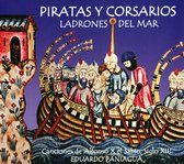 Musica Antigua - Piratas Y Corsarios: Ladrones