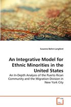 An Integrative Model for Ethnic Minorities in the United States