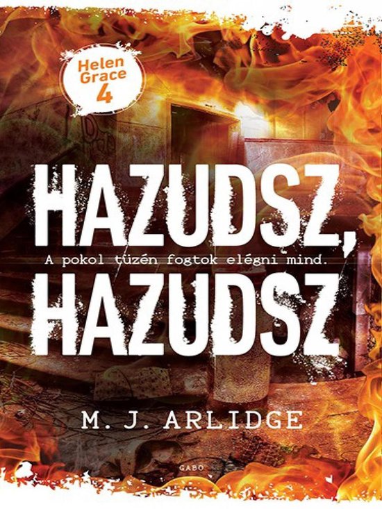 Helen Grace 4 - Hazudsz, hazudsz - cover