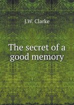 The secret of a good memory