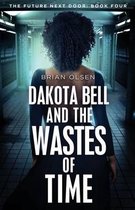 Dakota Bell and the Wastes of Time