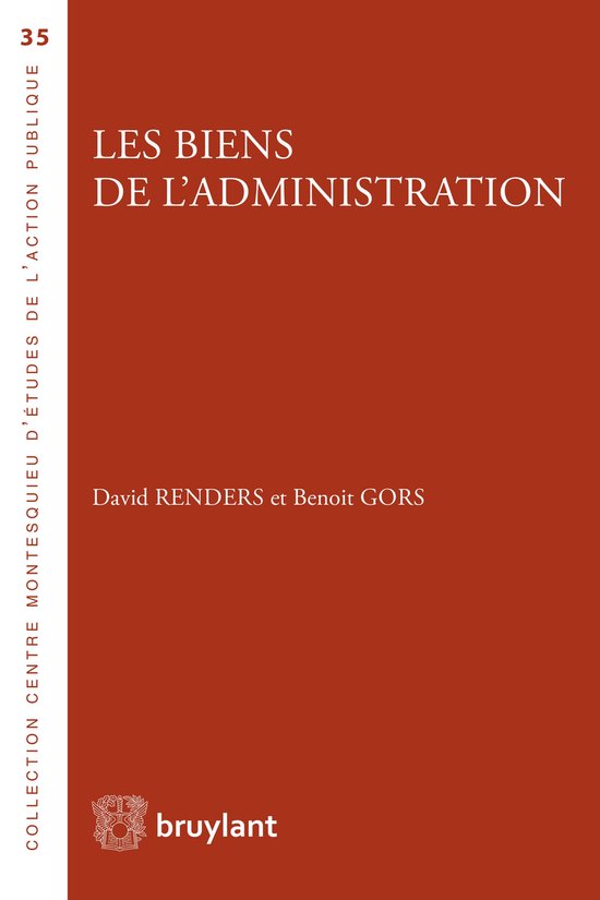 Centre Montesquieu d'études de l'action publique - Les biens de l'administration