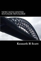 Newcastle United - Manager Menagerie