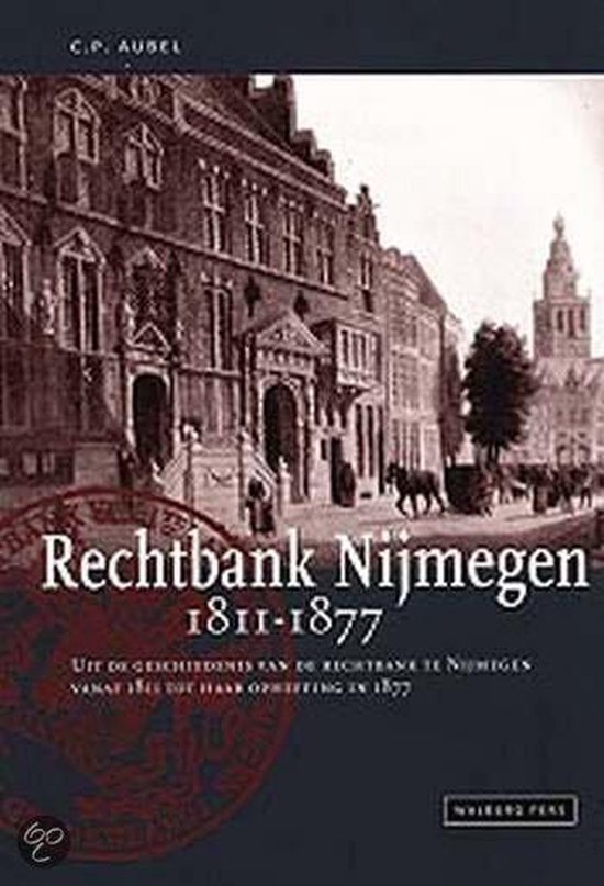 Rechtbank Nijmegen 1811-1877 - Aubel | Tiliboo-afrobeat.com