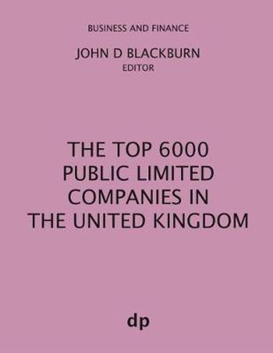 The Top 6000 Public Limited Companies in The United Kingdom - Dellam Publishing Limited