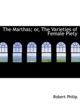 The Marthas; Or, the Varieties of Female Piety