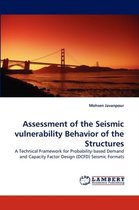 Assessment of the Seismic vulnerability Behavior of the Structures