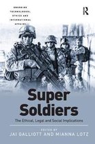Emerging Technologies, Ethics and International Affairs- Super Soldiers