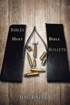 Bibles and Bullets