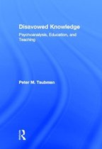 Studies in Curriculum Theory Series- Disavowed Knowledge