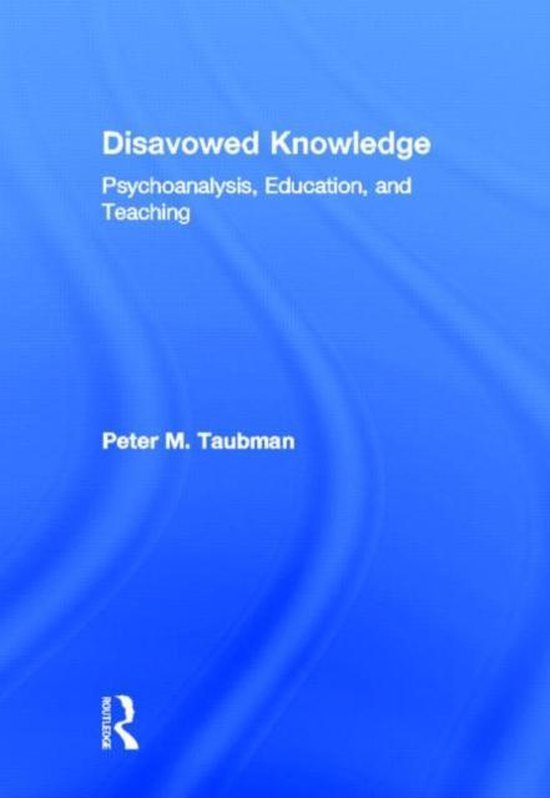 Studies in Curriculum Theory Series- Disavowed Knowledge - cover