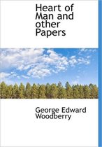Heart of Man and Other Papers