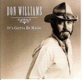 Don Williams - It's Gotta Be Magic