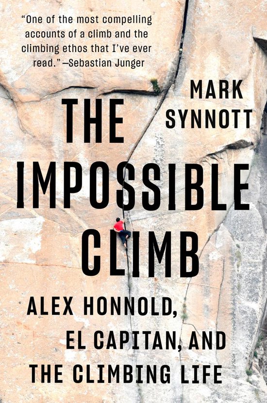 Boek kaft met de titel 'The Impossible Climb'. Een klimmer met rode shirt en zwarte broek beklimt een rotswand.