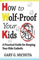 How to Wolf-Proof Your Kids