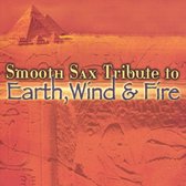 Smooth Sax Tribute To Earth Wind &Amp; Fire
