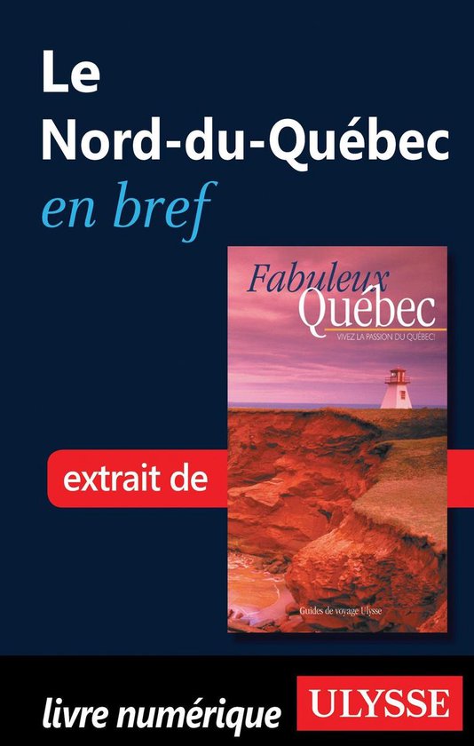 Le Nord-du-Québec en bref
