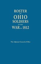 Roster of Ohio Soldier in the War of 1812