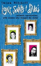 Icons, Saints and Divas