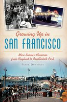 American Chronicles - Growing Up in San Francisco