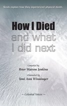 How I Died (and what I did next)