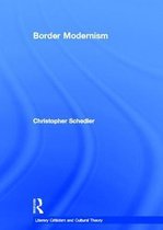 Literary Criticism and Cultural Theory- Border Modernism
