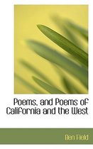 Poems, and Poems of California and the West