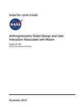 Anthropomorphic Robot Design and User Interaction Associated with Motion