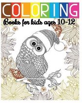 Coloring Books for Kids Ages 10-12