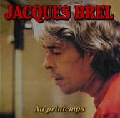 Jacques Brel - Au Printemps (CD)