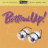 Ultra-Lounge Vol. 18: Bottoms Up!