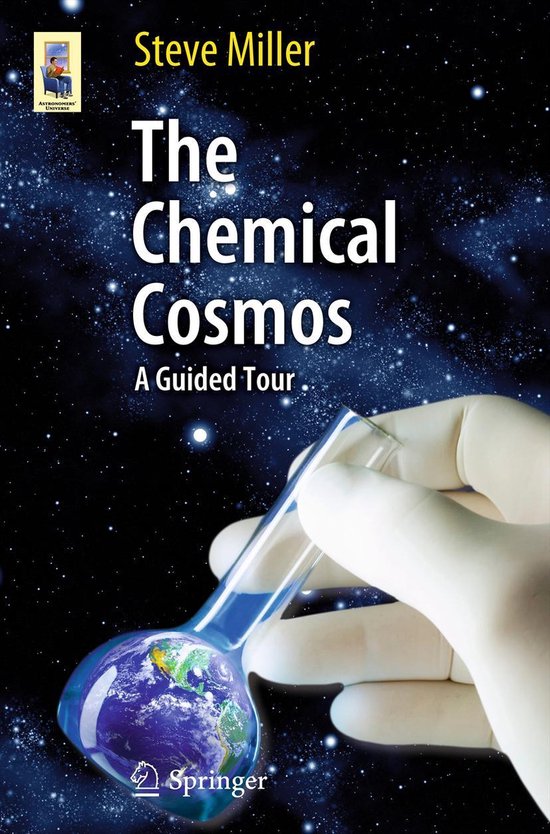 Astronomers' Universe - The Chemical Cosmos - cover