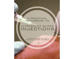 A Practical Handbook to Ultrasound Guided Injections