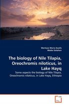 The biology of Nile Tilapia, Oreochromis niloticus, in Lake Hayq
